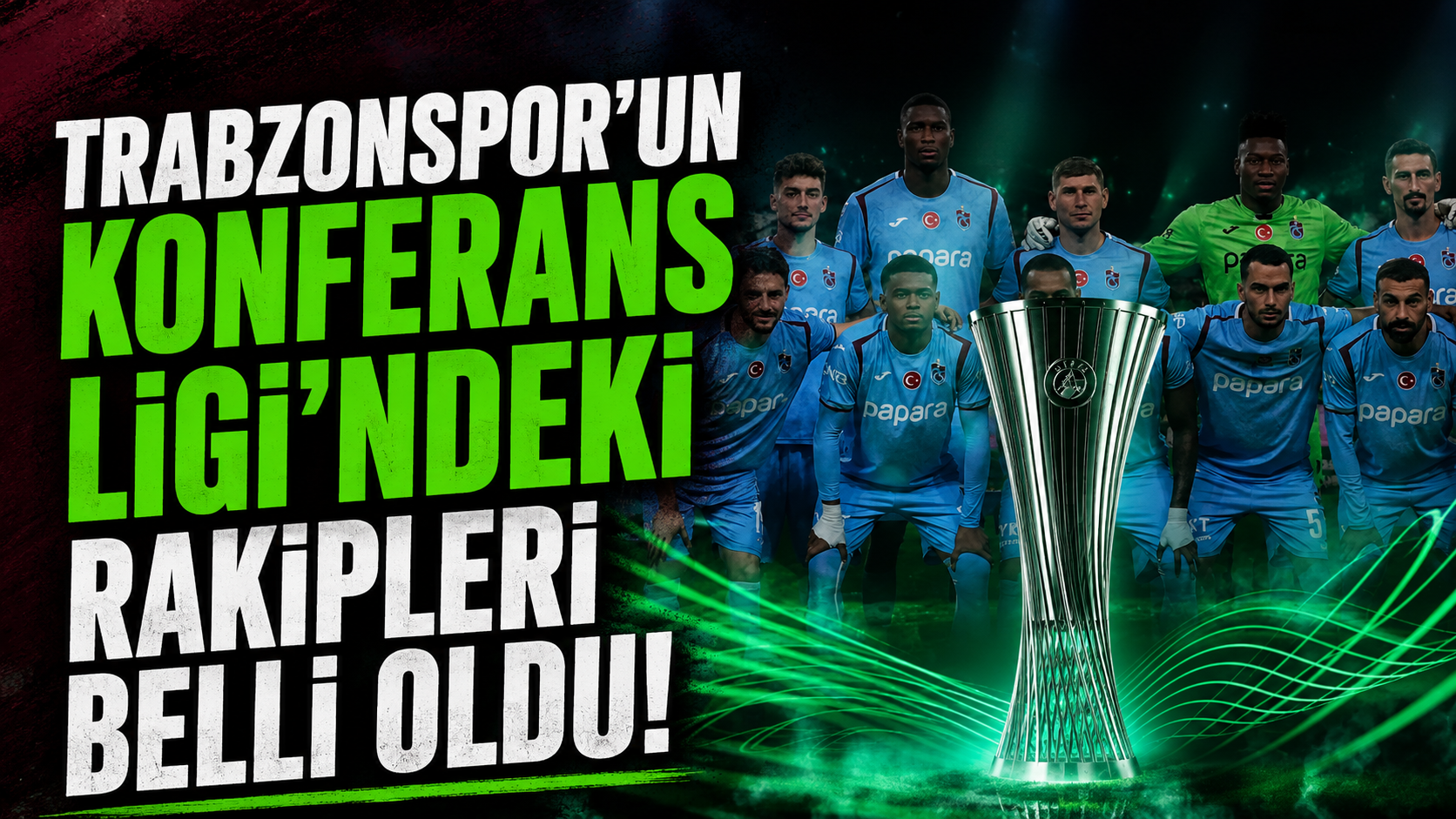 Trabzonspor’un Konferans Ligi’ndeki rakipleri belli oldu!