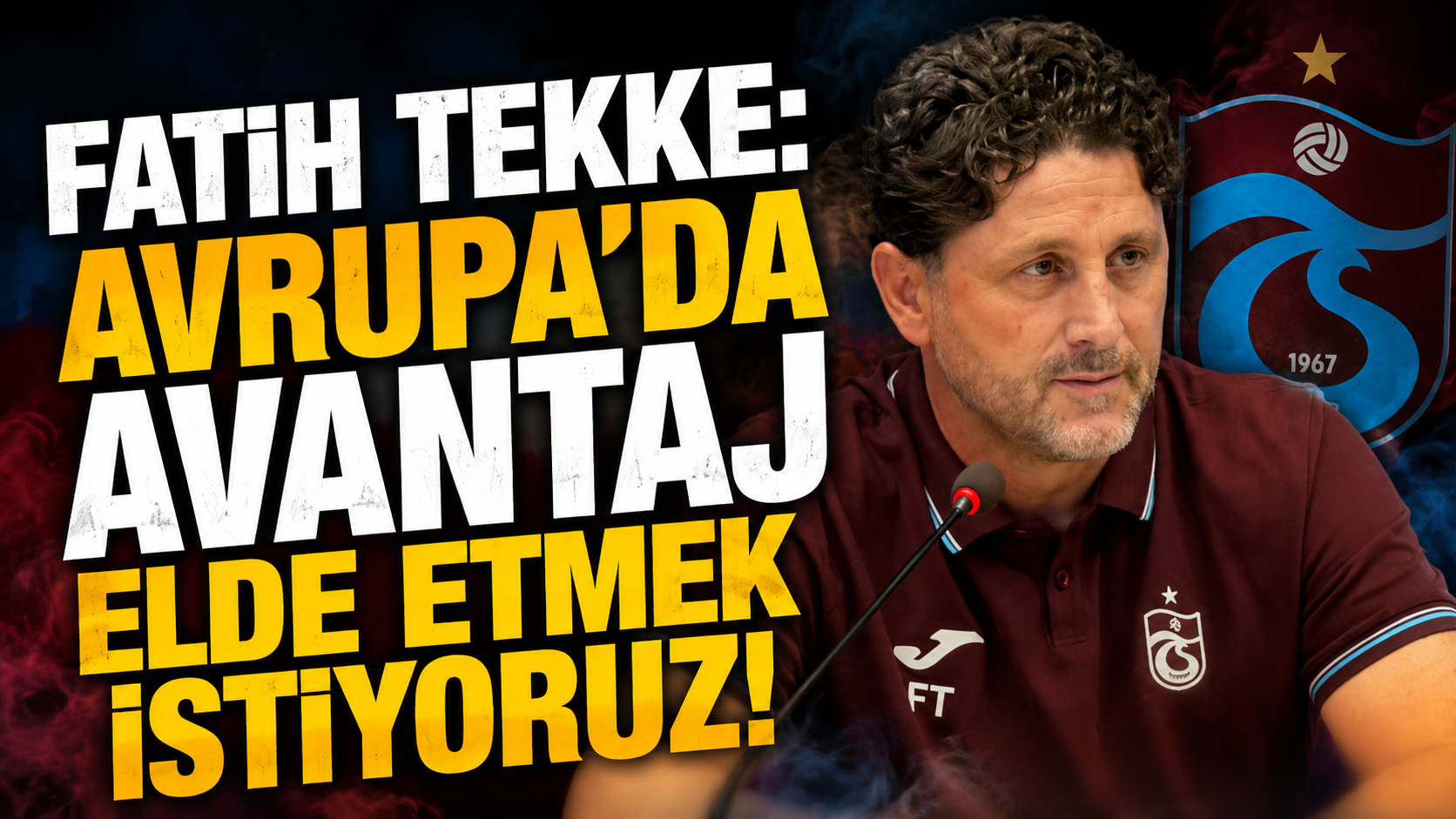 Fatih Tekke: "Avrupa'da avantaj elde etmek istiyoruz"
