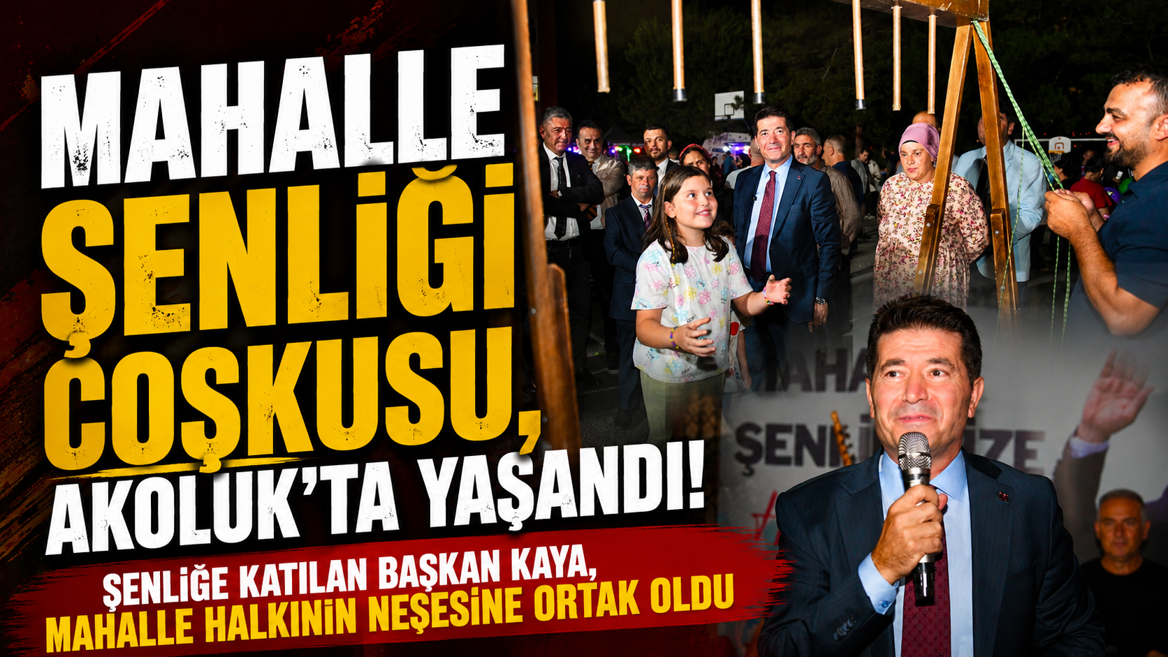 Akoluk’ta Festival Havası! Başkan Kaya Mahalle Halkıyla Buluştu