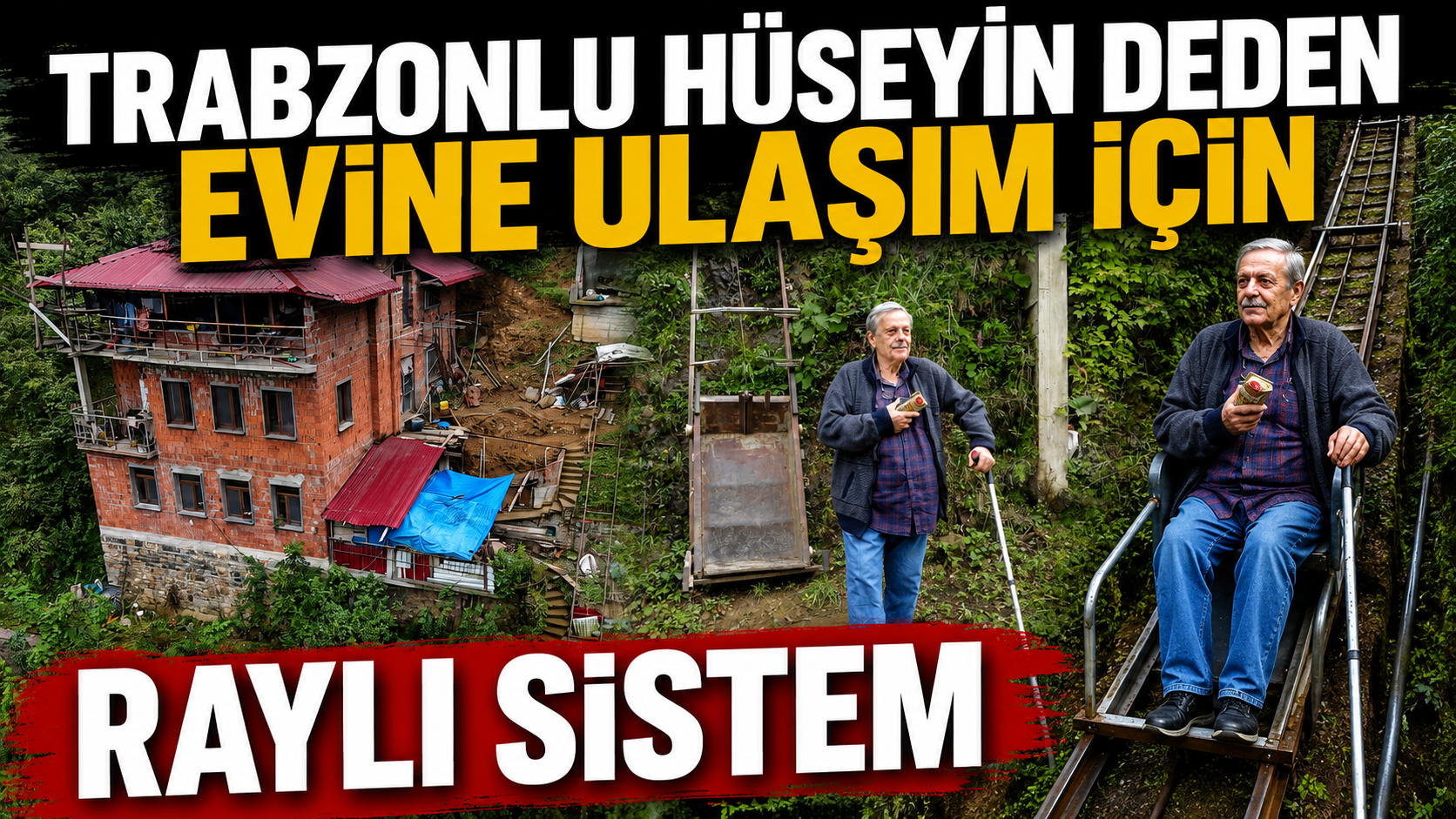 Trabzonlu Hüseyin dededen evine ulaşım için raylı sistem