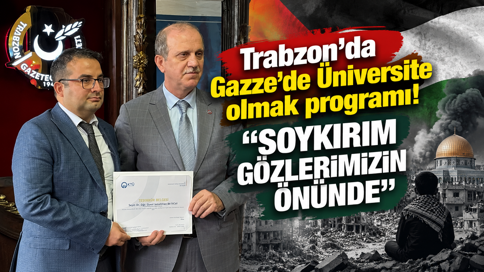 Trabzon’da Gazze’de Üniversite olmak programı! “Soykırım gözlerimizin önünde”