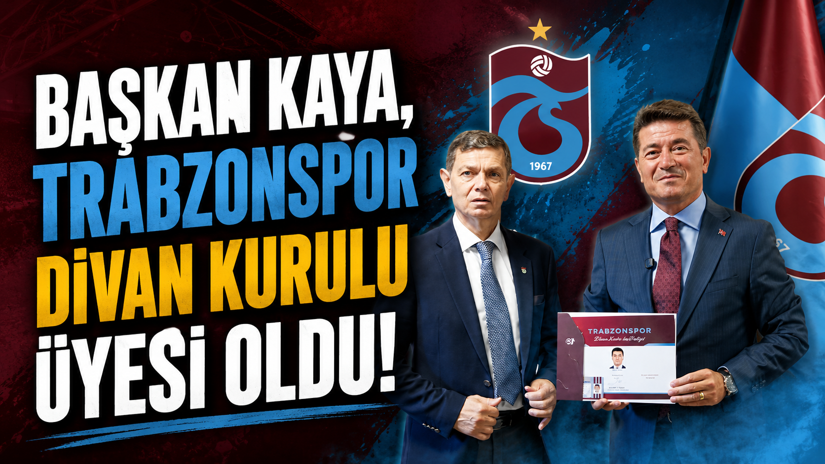 Başkan Kaya, Trabzonspor Divan Kurulu Üyesi Oldu