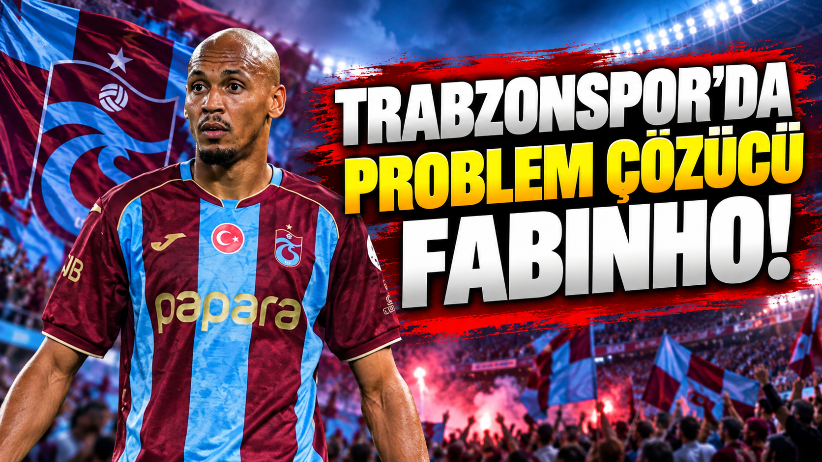Trabzonspor'da problem çözücü Fabinho!