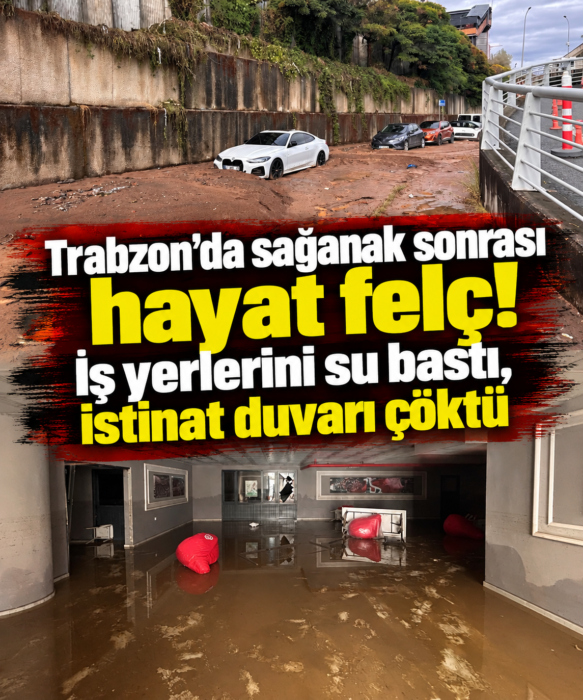 Trabzon’da sağanak sonrası hayat felç! İş yerlerini su bastı, istinat duvarı çöktü