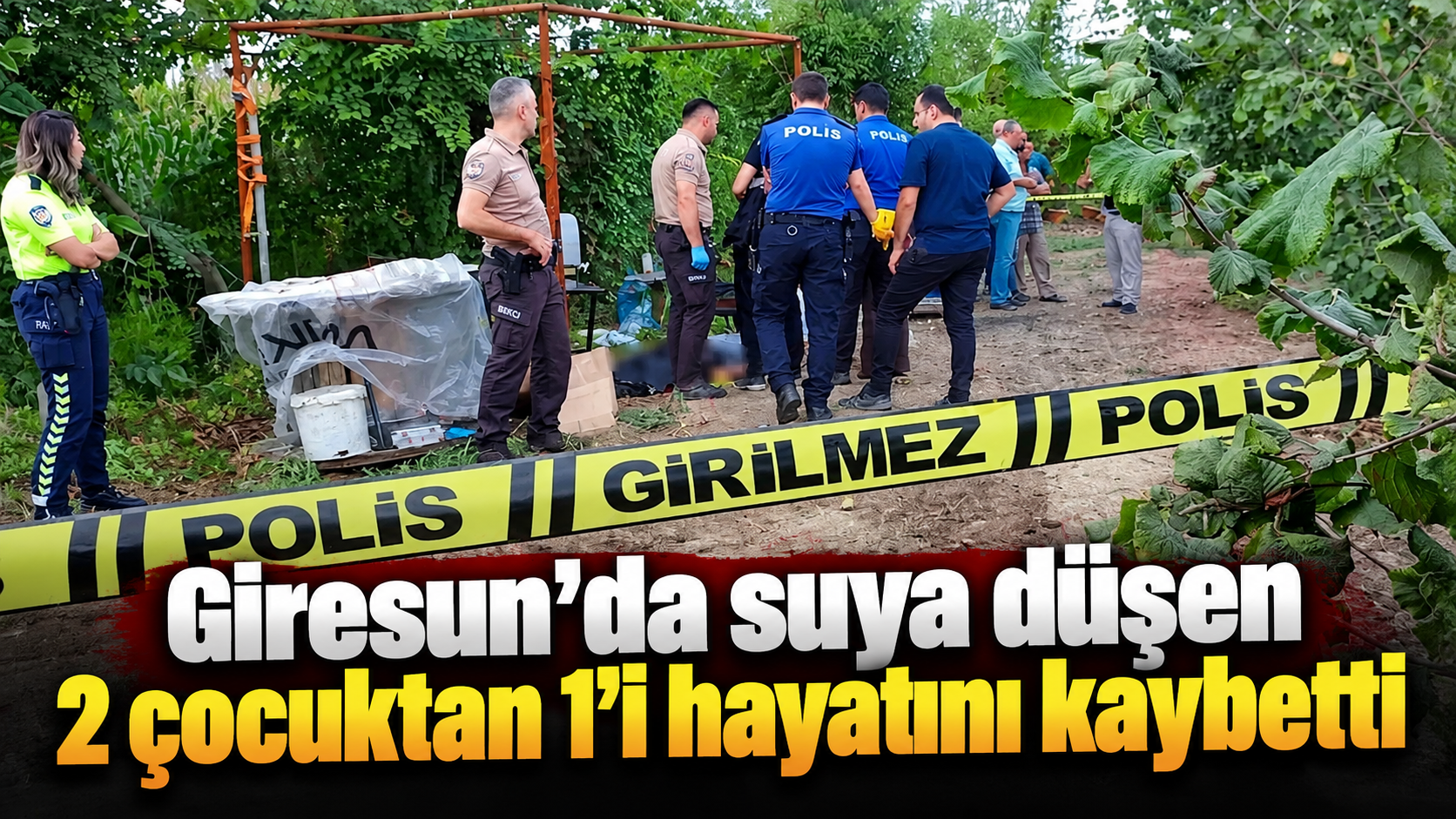 Giresun’da suya düşen 2 çocuktan 1'i hayatını kaybetti