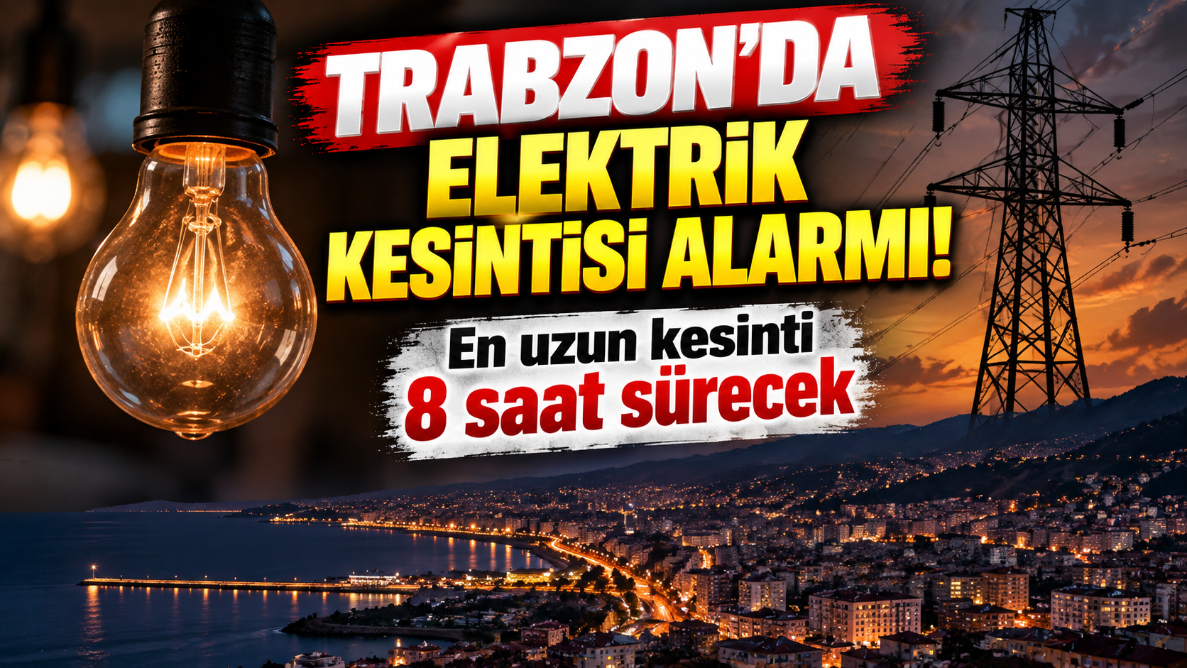 Trabzon’da elektrik kesintisi alarmı! En uzun kesinti 8 saat sürecek