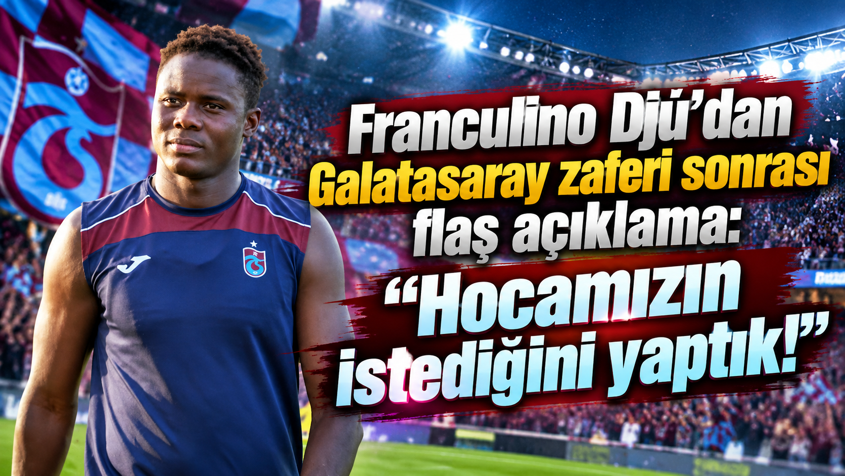 Franculino Djú’dan Galatasaray zaferi sonrası flaş açıklama: “Hocamızın istediğini yaptık!”
