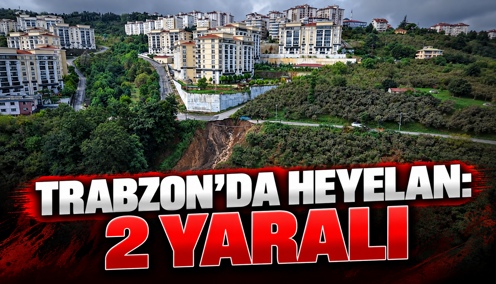 Trabzon'da heyelan: 2 yaralı