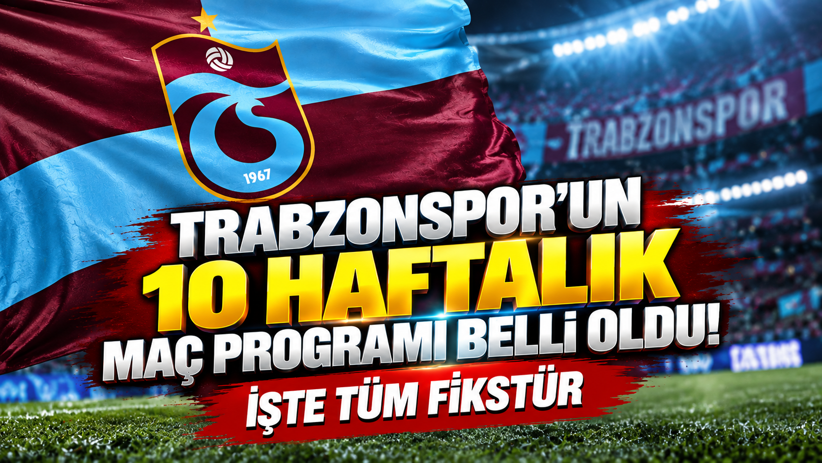 Trabzonspor'un 10 haftalık maç programı belli oldu! İşte tüm fikstür