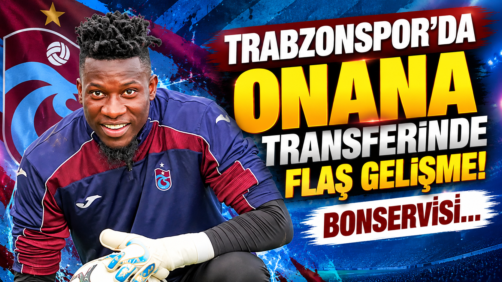 Trabzonspor'da Onana transferinde flaş gelişme! Bonservisi...