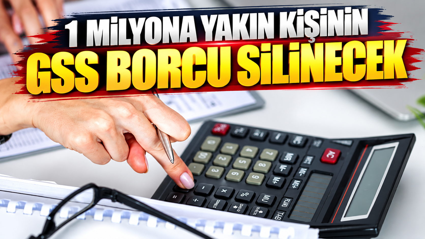1 milyona yakın kişinin GSS borcu silinecek